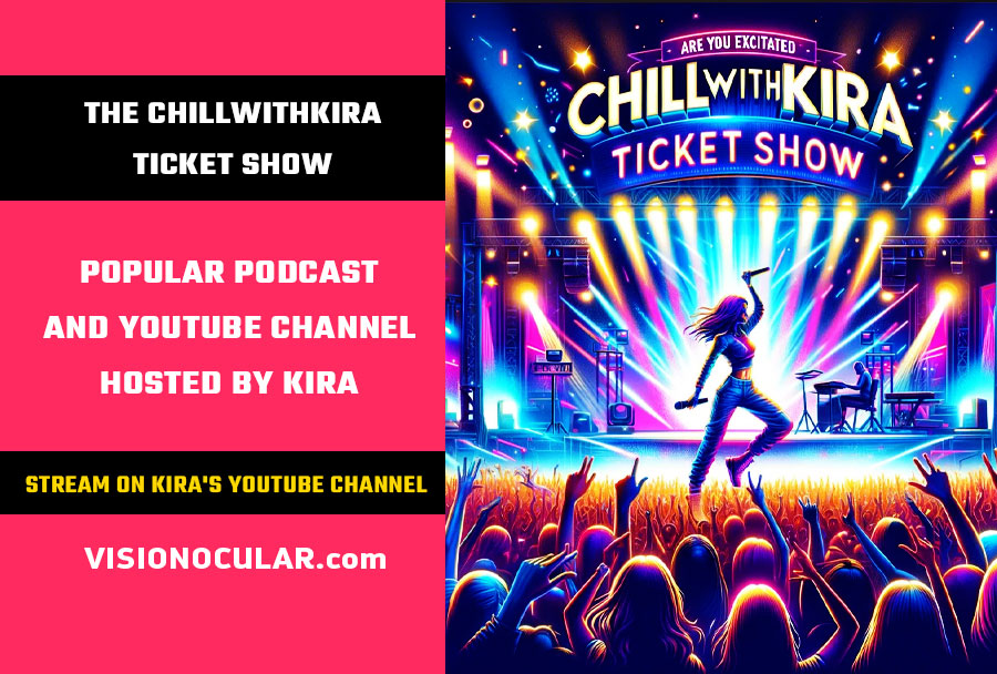 The Chillwithkira Ticket Show